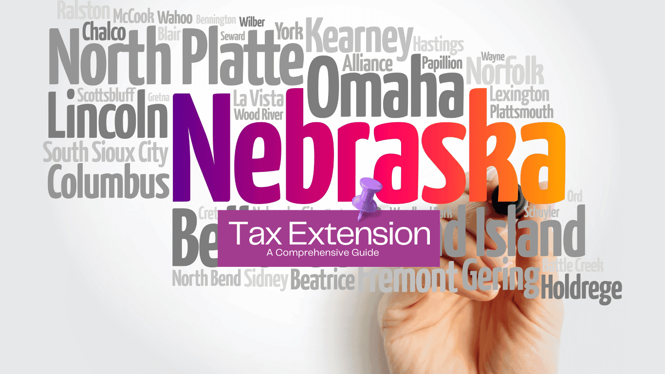 Nebraska Word Map of the Citys with a post it that states Tax Extension Help