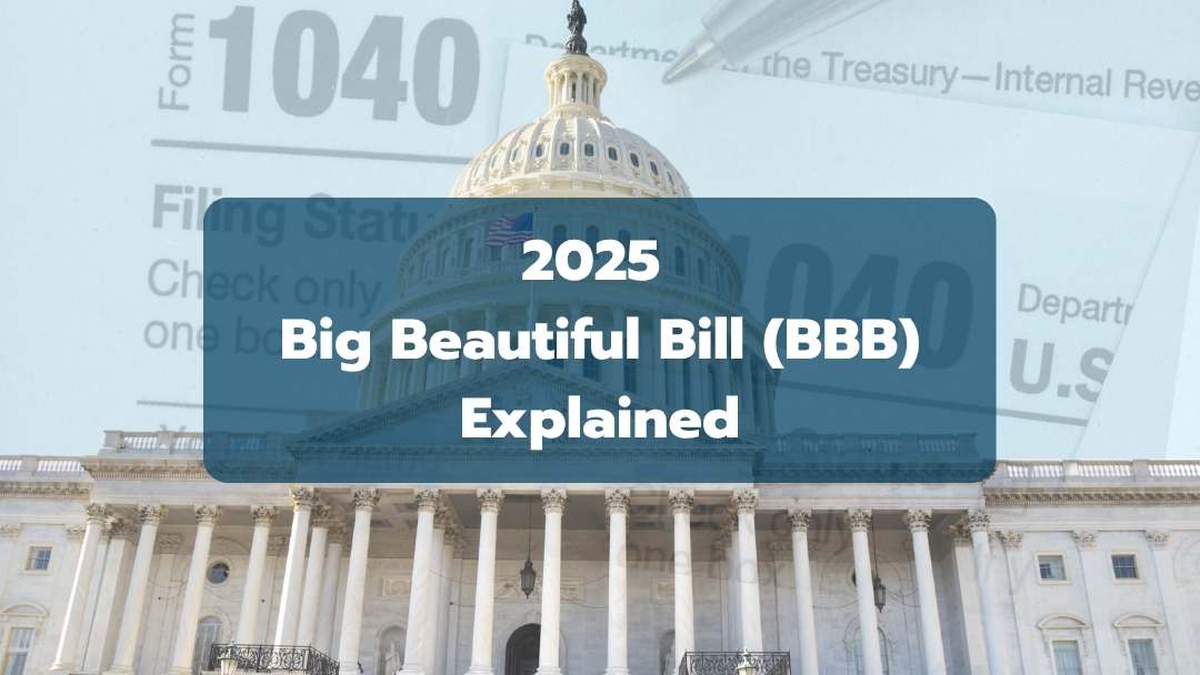 Big Beautiful Bill Hero Image with state capital and a 1040 form overlay