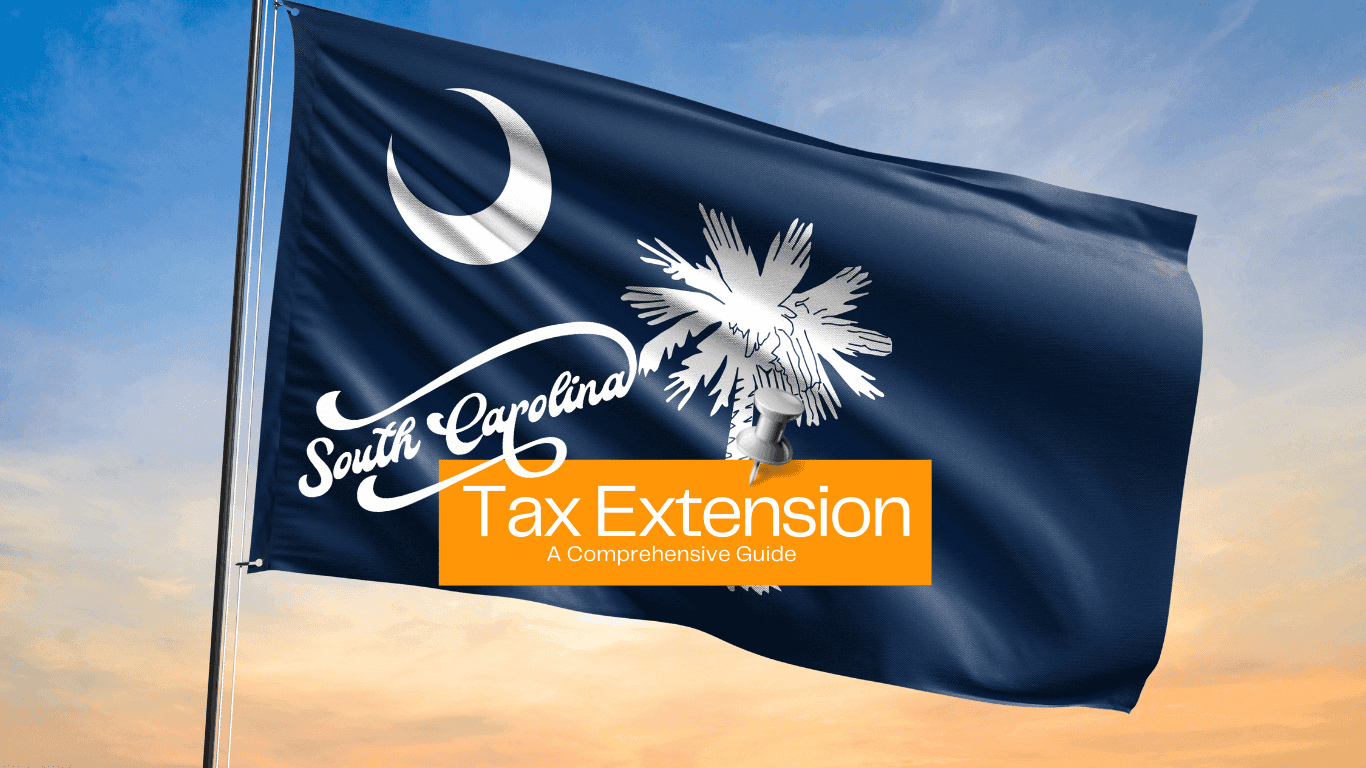 S. Carolina State Flag with a post in the image stating Tax Extension Guide